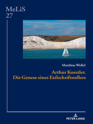 cover image of Arthur Koestler. Die Genese eines Exilschriftstellers